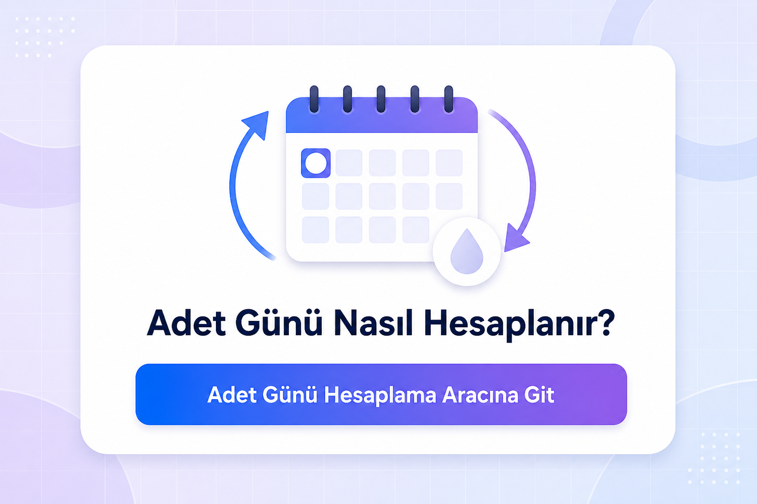 Adet Günü Nasıl Hesaplanır
